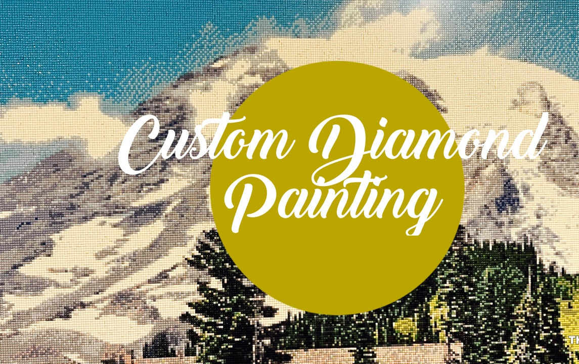 Custom Diamond Painting - North American Customers